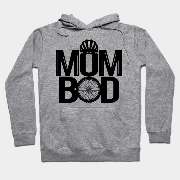 Cyclist Mom Bod Cycling Bicycle Mothers Best Mom Gift For Biking Moms Hoodie by IloveCycling